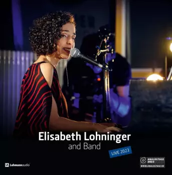 Elisabeth Lohninger: Elisabeth Lohninger And Band - Live