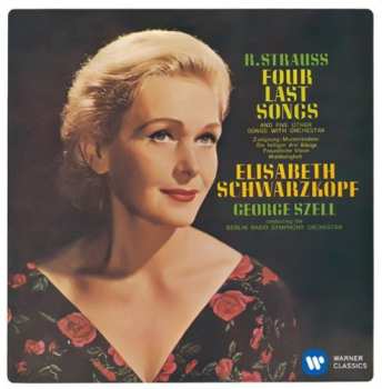 Album Elisabeth Schwarzkopf: R.strauss: Four Last Songs. 12 Songs