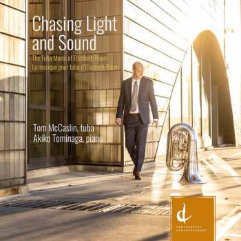 Album Elizabeth Raum: Chasing Light and Sound - The Tuba Music of Elizabeth Raum