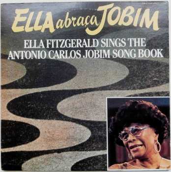 2LP Ella Fitzgerald: Ella Abraça Jobim - Ella Fitzgerald Sings The Antonio Carlos Jobim Song Book
