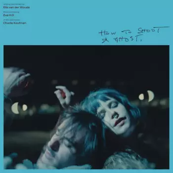 How To Shoot A Ghost (OST)