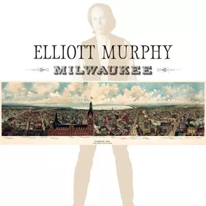 Elliott Murphy: Milwaukee