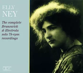 Elly Ney: The Complete Brunswick & Electrola Solo 78-rpm Recordings