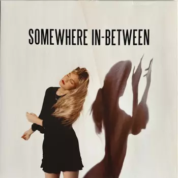 Somewhere in-Between