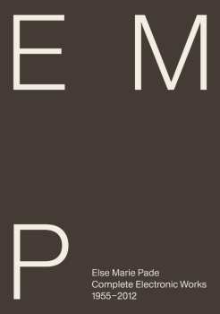 CD Else Marie Pade: EMP - Complete Electronic Works 1955–2012 