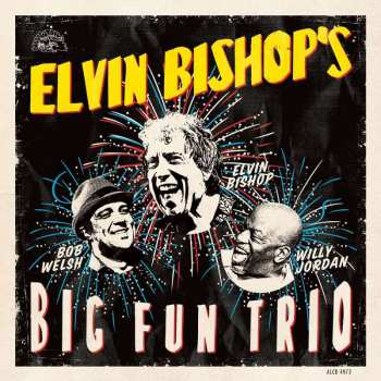 CD Elvin Bishop's Big Fun Trio: Elvin Bishop's Big Fun Trio