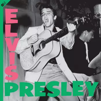Elvis Presley: Elvis Presley