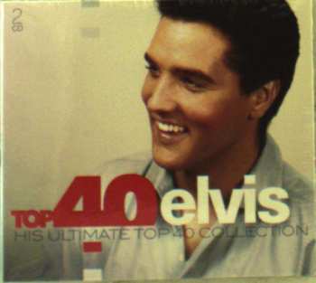 2CD Elvis Presley: Top 40 Elvis (His Ultimate Top 40 Collection)