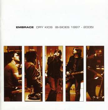 Album Embrace: Dry Kids (B-Sides 1997 - 2005)