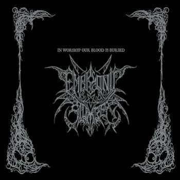 CD Embryonic Slumber: In Worship Our Blood Is Buried