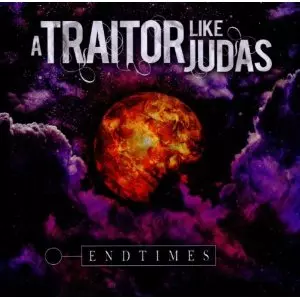 A Traitor Like Judas: Endtimes