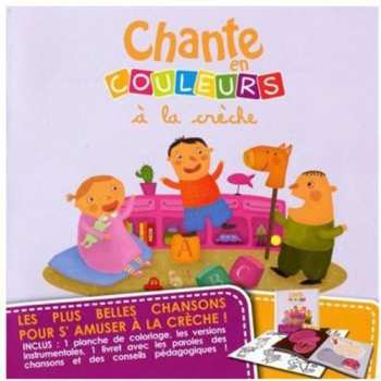 Album Enfants: Chante En Couleurs A La Creche