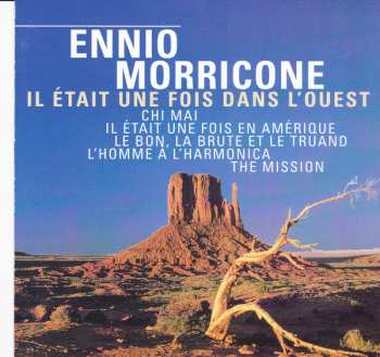 CD Ennio Morricone: Il Était Une Fois Dans L'Ouest