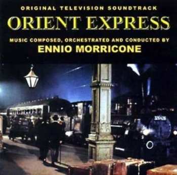 Album Ennio Morricone: Orient Express (Original Television Soundtrack)