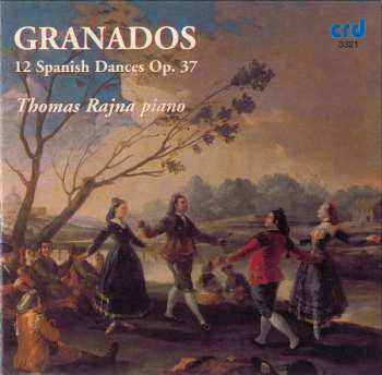 CD Enrique Granados: 12 Spanish Dance Op. 37