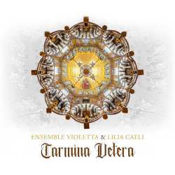 CD Ensemble Violetta: Carmina Vetera