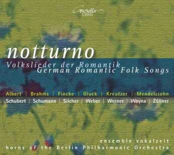 CD Ensemble Vokalzeit: Notturno (Volkslieder Der Romantik - German Romantic Folk Songs)