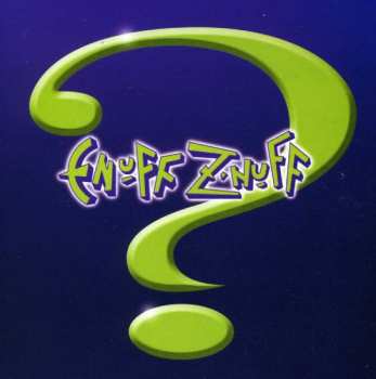 CD Enuff Z'nuff: ?