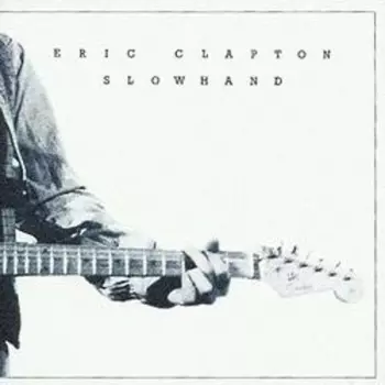 Eric Clapton: Slowhand