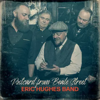 Eric Hughes Band: Postcard From Beale Street