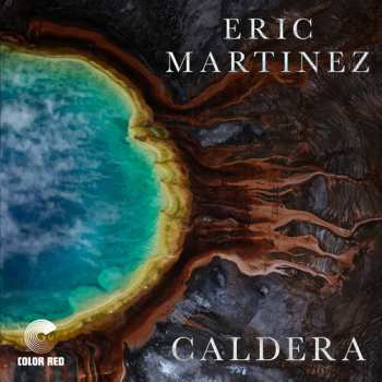 CD Eric Martinez: Caldera