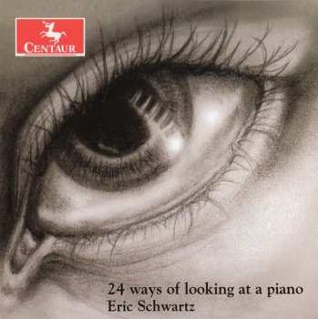 Album Eric Schwartz: 24 Ways Of Looking At A Piano