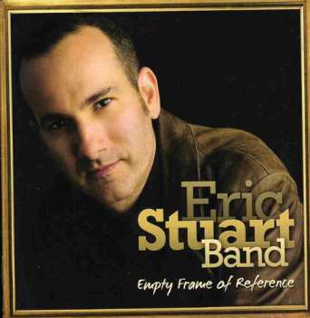 Album Eric Stuart Band: Empty Frame Of Reference
