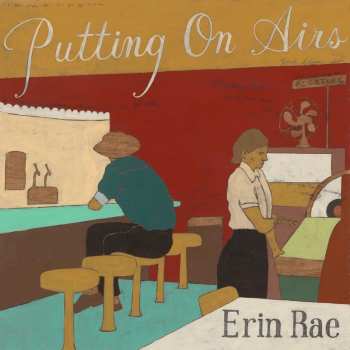 CD Erin Rae: Putting On Airs