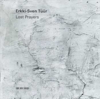CD Erkki-Sven Tüür: Lost Prayers