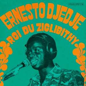 LP Ernesto Djedje: Roi Du Ziglibithy LTD