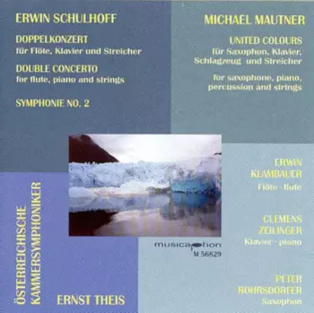 Erwin Schulhoff: Erwin Schulhoff: Doppelkonzert / Michael Mautner: United Colours Für Altsaxophon, Klavier, Schlagzeug Und Streichorchester