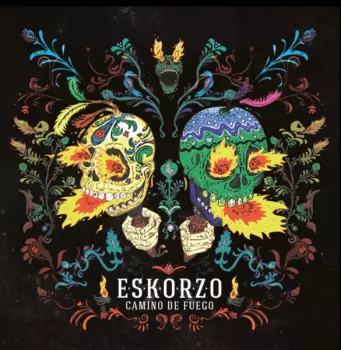 Eskorzo: Camino De Fuego