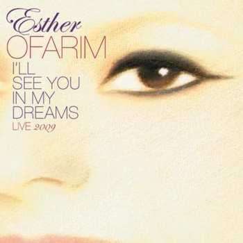Album Esther Ofarim: I'll See You In My Dreams : Live 2009