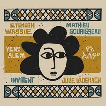 Album Eténèsh Wassié: Yene Alem