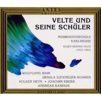 Album Wolfgang Rihm: Velte Und Seine Schüler