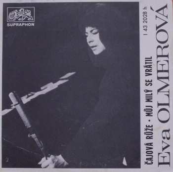 SP Eva Olmerová: Čajová Růže / Můj Milý Se Vrátil