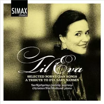 Til Eva - Selected Norwegian Songs: A Tribute To Eva Sars Nansen