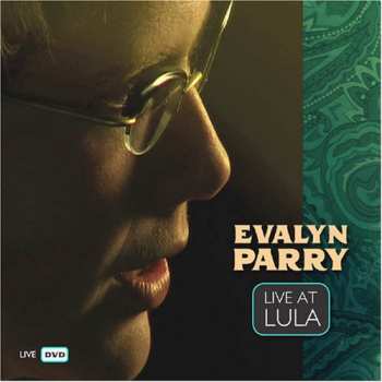 Album Evalyn Parry: Live At Lula