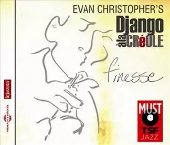 Evan Christopher's Django à la Créole: Finesse