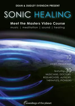 Sonic Healing: Meet The Masters Video Course