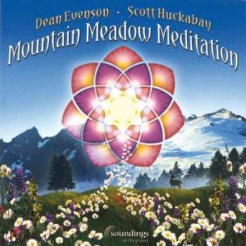 CD Evenson,dean / Huckabay,scott: Mountain Meadow Meditation