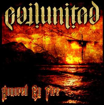 LP Evil United: Honored By Fire