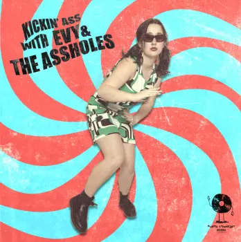 Evy & the Assholes: Kickin’ ass with Evy & the Assholes