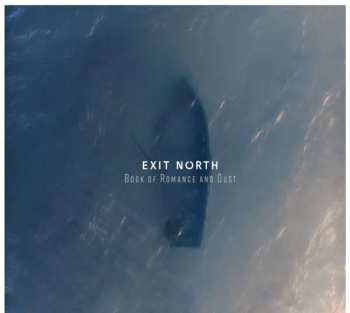 CD Exit North: Book Of Romance And Dust