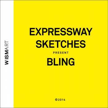 CD Expressway Sketches: Bling