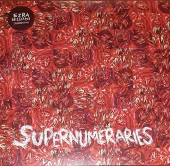 LP Ezra Williams: Supernumaries 