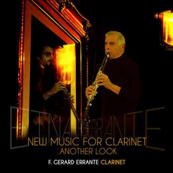 Album F. Gerard Errante: New Music For Clarinet - Another Look