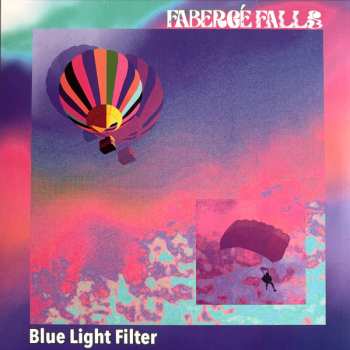Album Fabergé Falls: Blue Light Filter