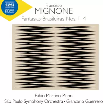 Mignone: Fantasias Brasileiras Nos. 1
