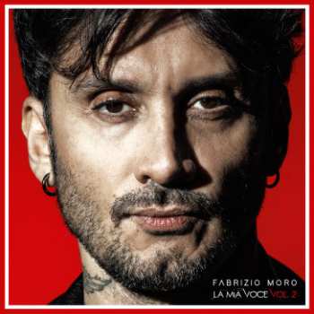 Album Fabrizio Moro: La mia voce Vol.2